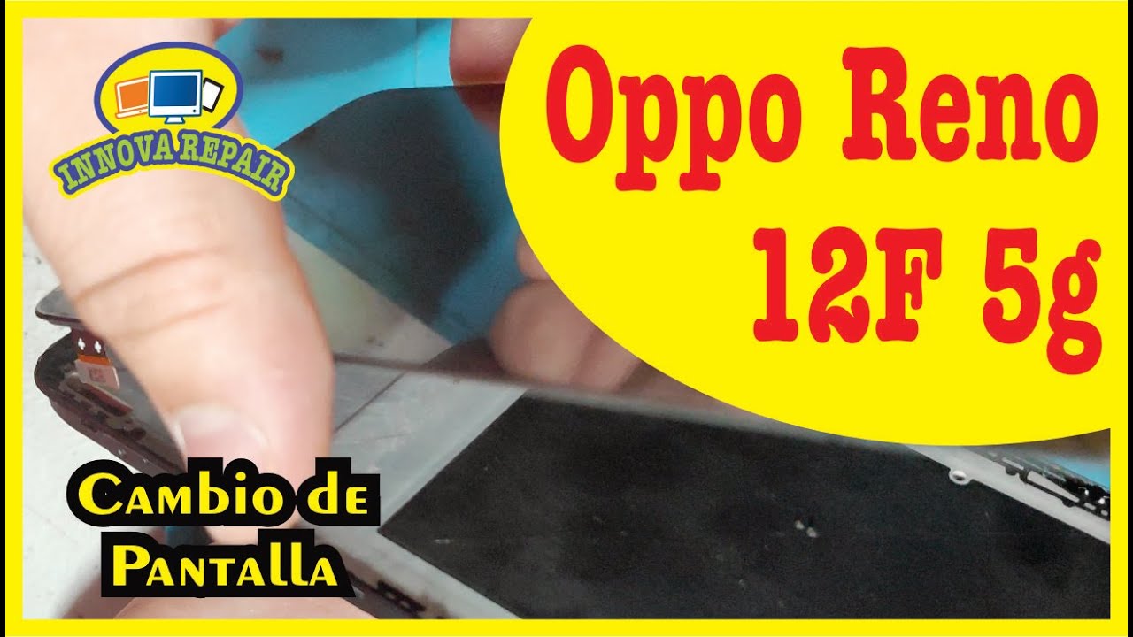 Oppo Reno 12F 5g Cambio de Pantalla