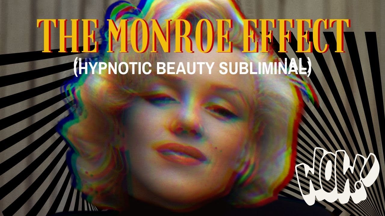 🌀 The Monroe Effect: Hypnotic Beauty and Confidence Subliminal