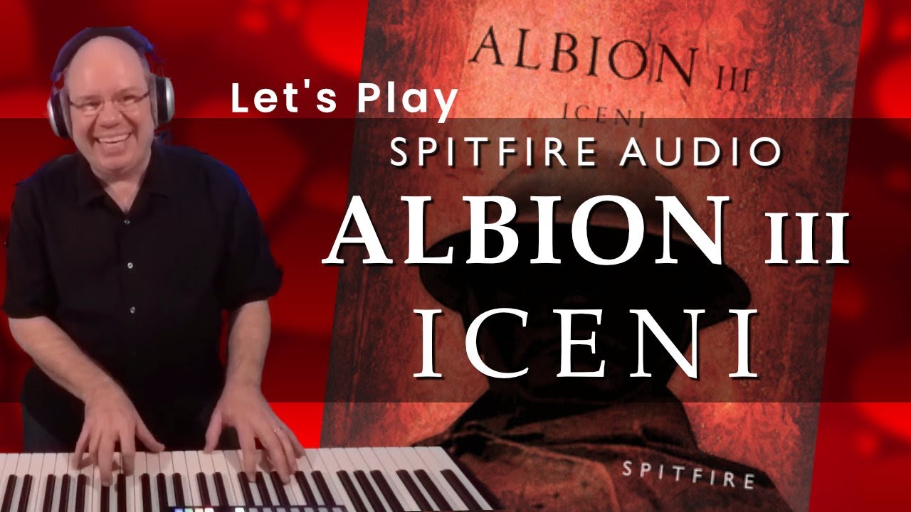 Давайте сыграем ALBION III ICENI от Spitfire Audio | Прямая трансляция