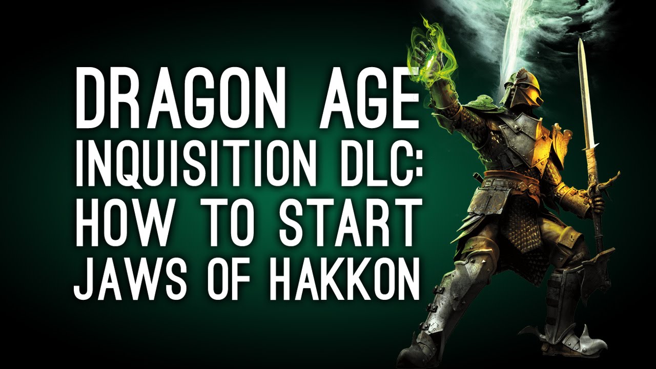 Dragon Age Inquisition DLC: How to Start Jaws of Hakkon