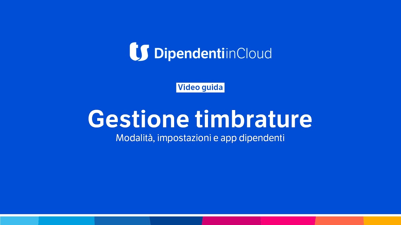 Gestisci la timbratura dei dipendenti [Videoguida]