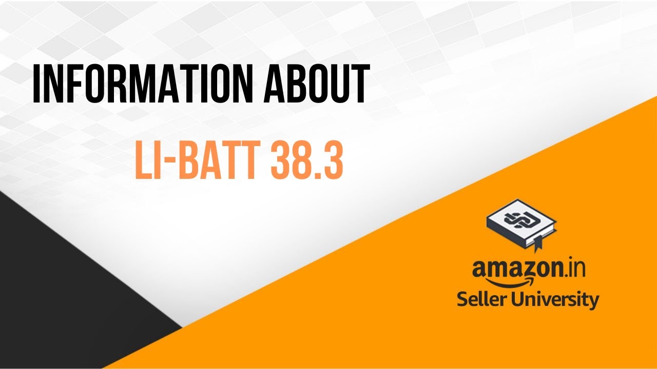 Information about Li-Batt 38.3 for Amazon sellers | Li-Batt 38.3