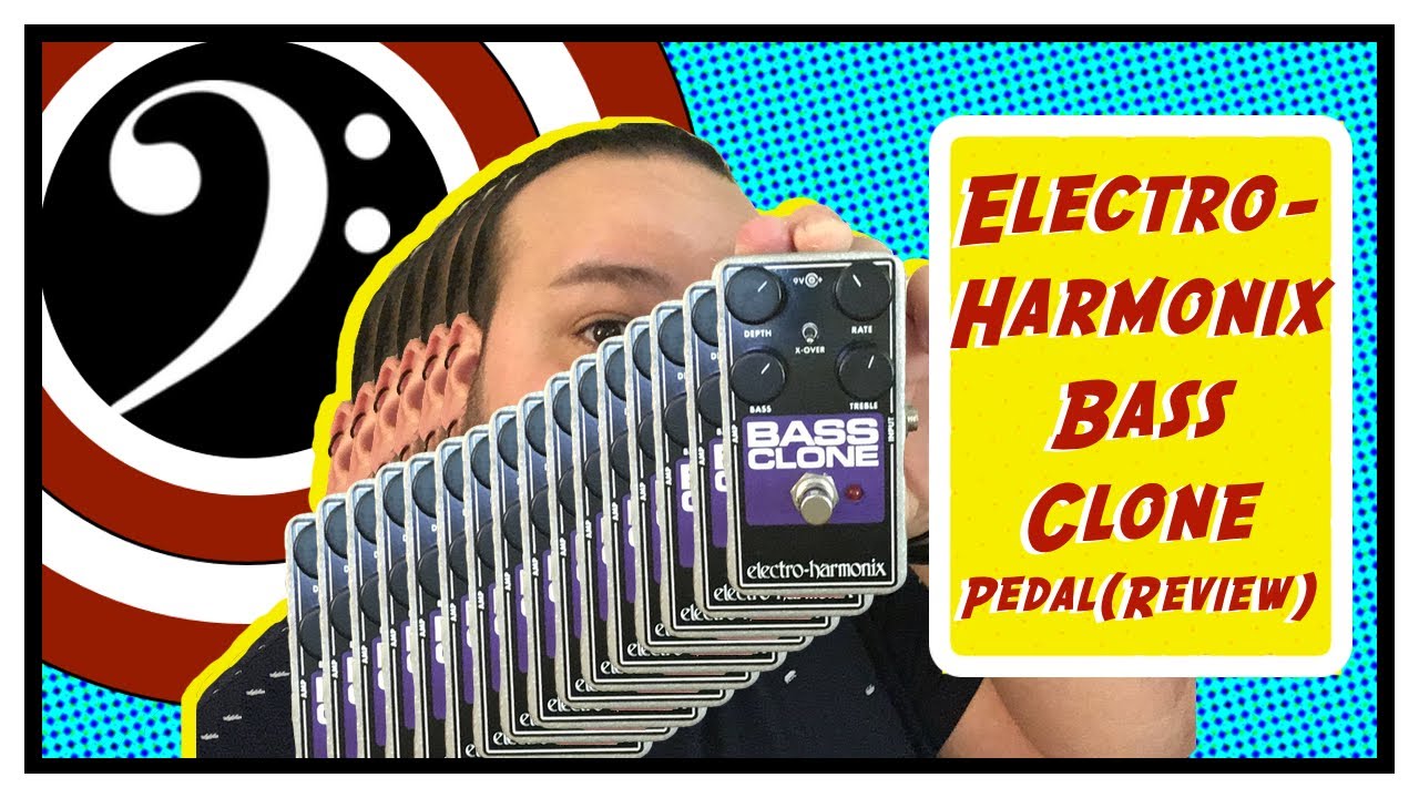 Electro-Harmonix Bass Clone Pedal Review