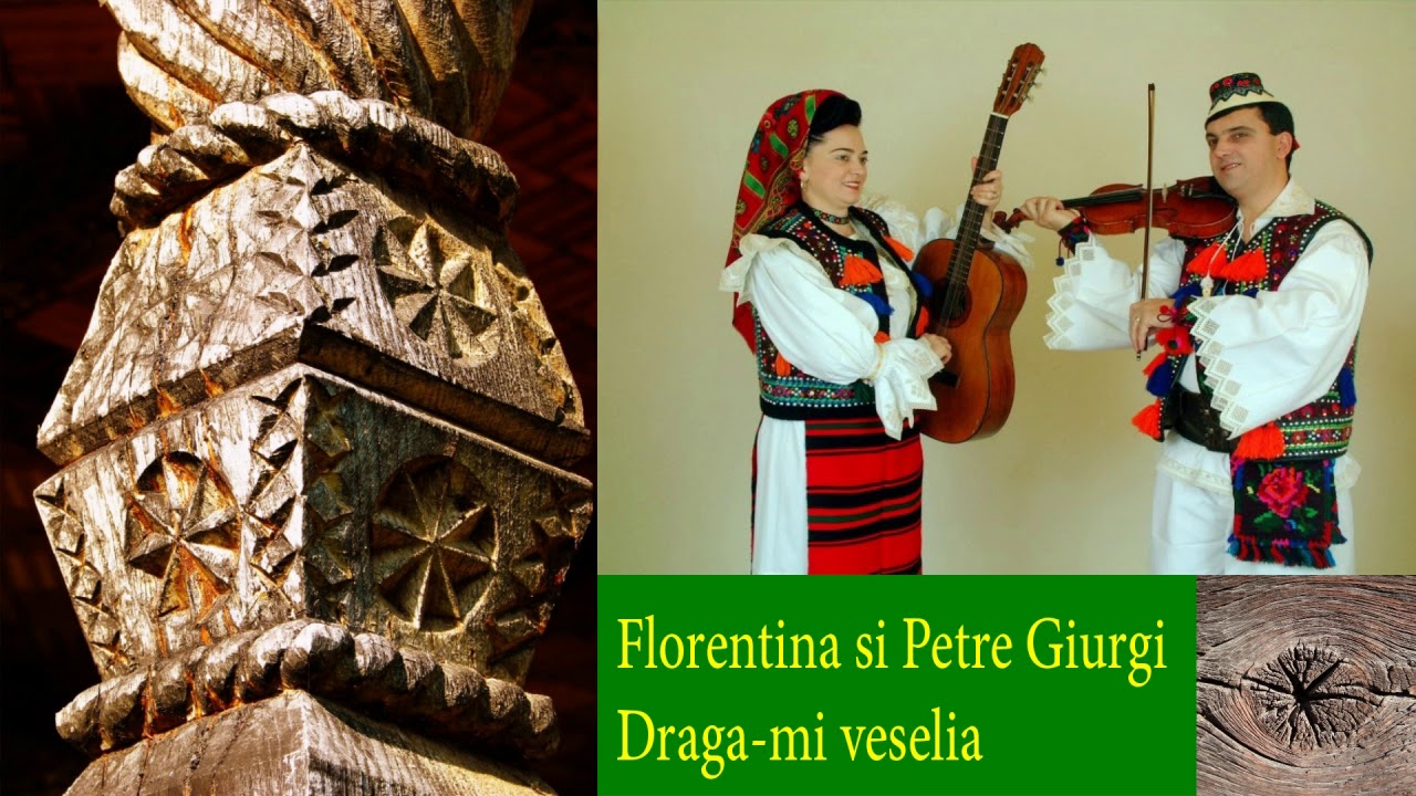 Florentina si Petre Giurgi - Draga-mi veselia