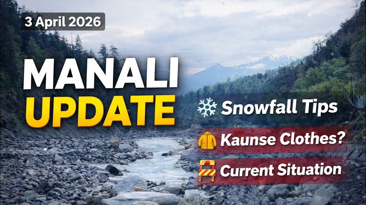 Manali Today Update (3 April) ❄️ Snowfall Alert + Travel Tips #manali 