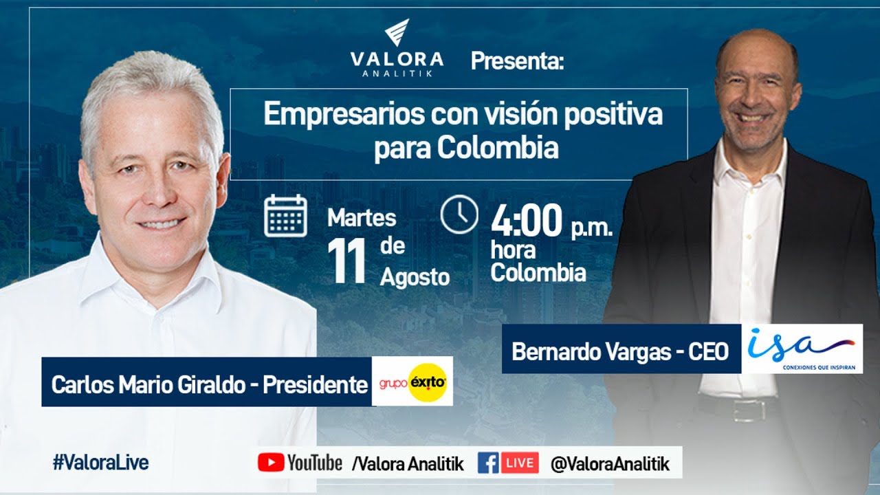 Empresarios con visión positiva: Carlos Mario Giraldo, Grupo Éxito y  Bernardo Vargas, ISA