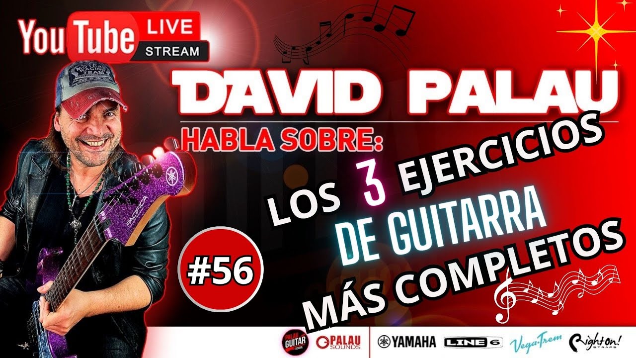 DAVID PALAU LIVE #56 (LOS 3 EJERCICIOS DE GUITARRA MAS COMPLETOS)