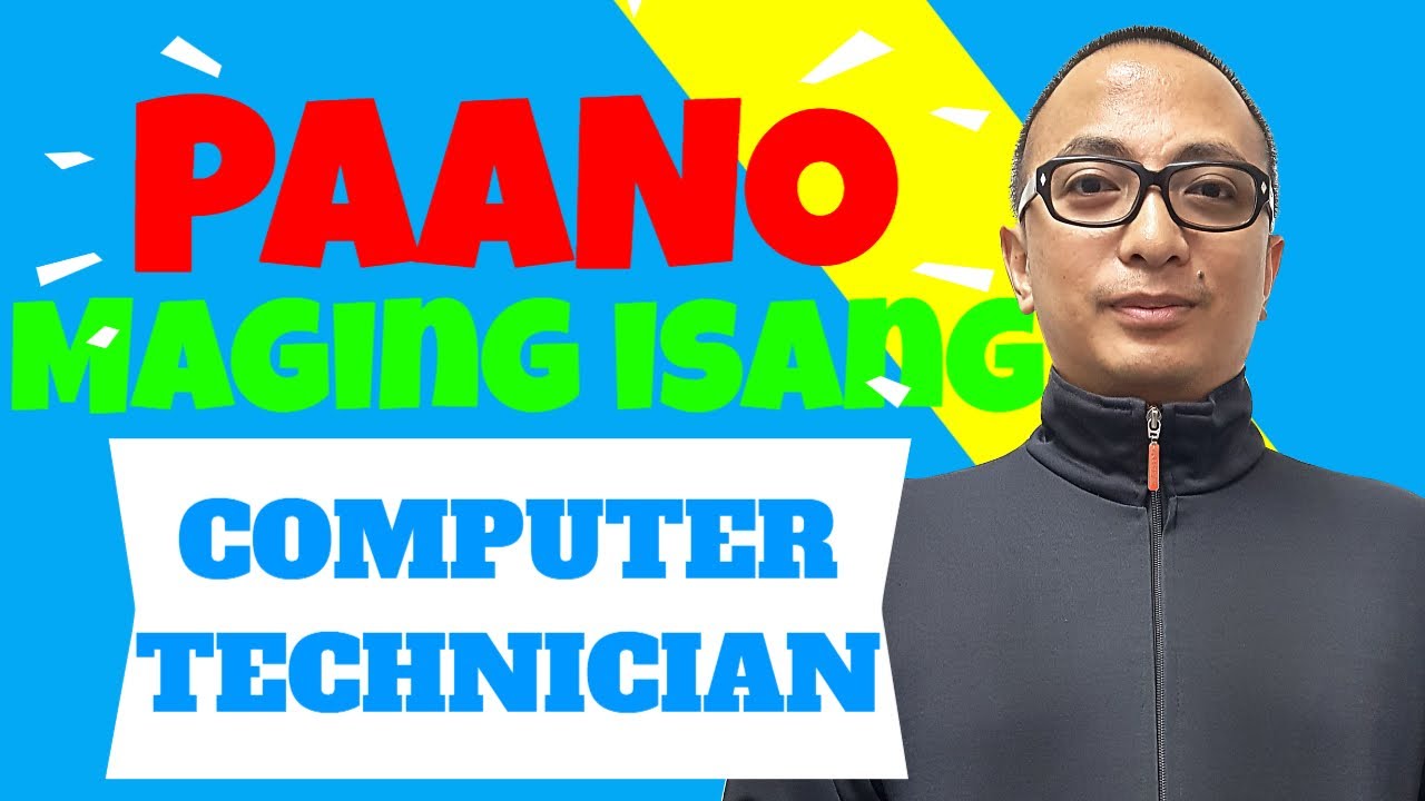 [IT Career] - Paano Maging Isang Computer Technician?