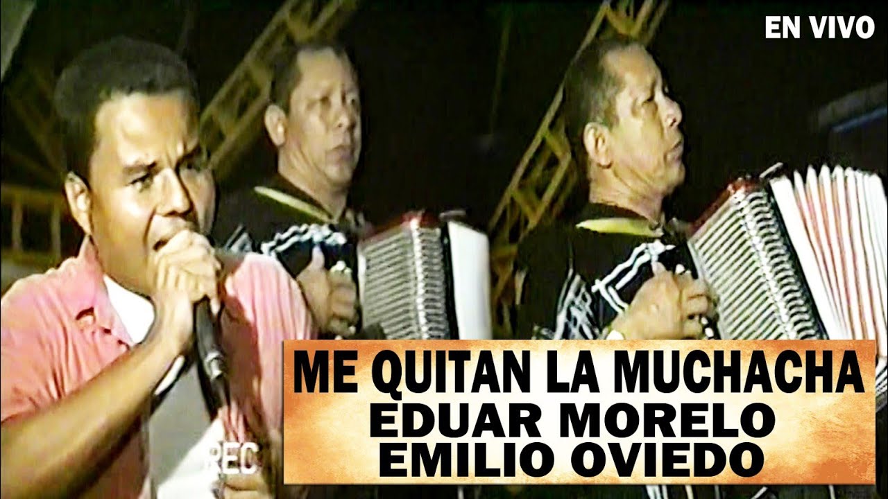 Los recuerdos de Eduar Morelo y Emilio Oviedo - ME QUITAN LA MUCHACHA