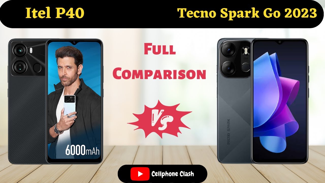 Itel P40 vs Tecno Spark Go 2023: Which One Should You Buy? Itel Mobile