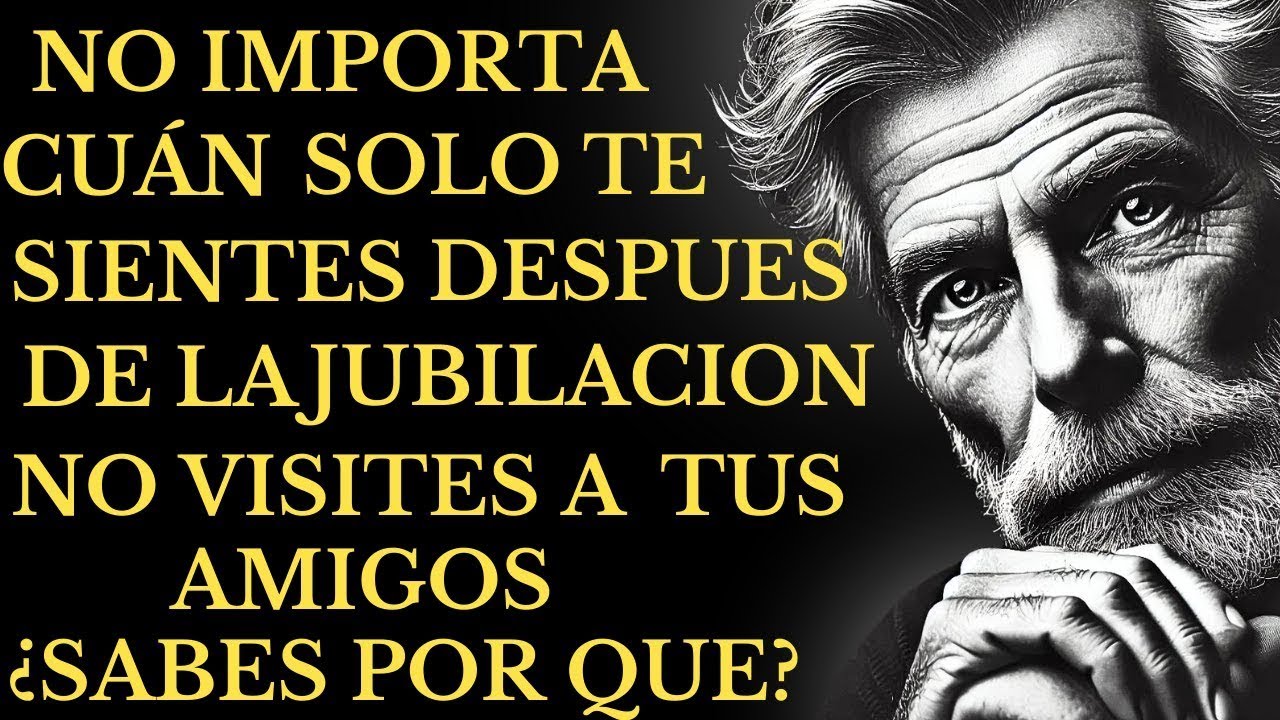 ¿Por qué se dice que en la vejez no se debe hacer visitas Razones que necesitas saber ESTOICISMO