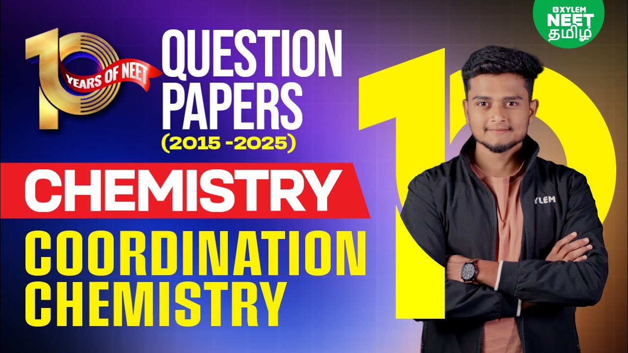 🔥10 YEAR's Of NEET 📚 | Coordination Chemistry | Xylem NEET Tamil