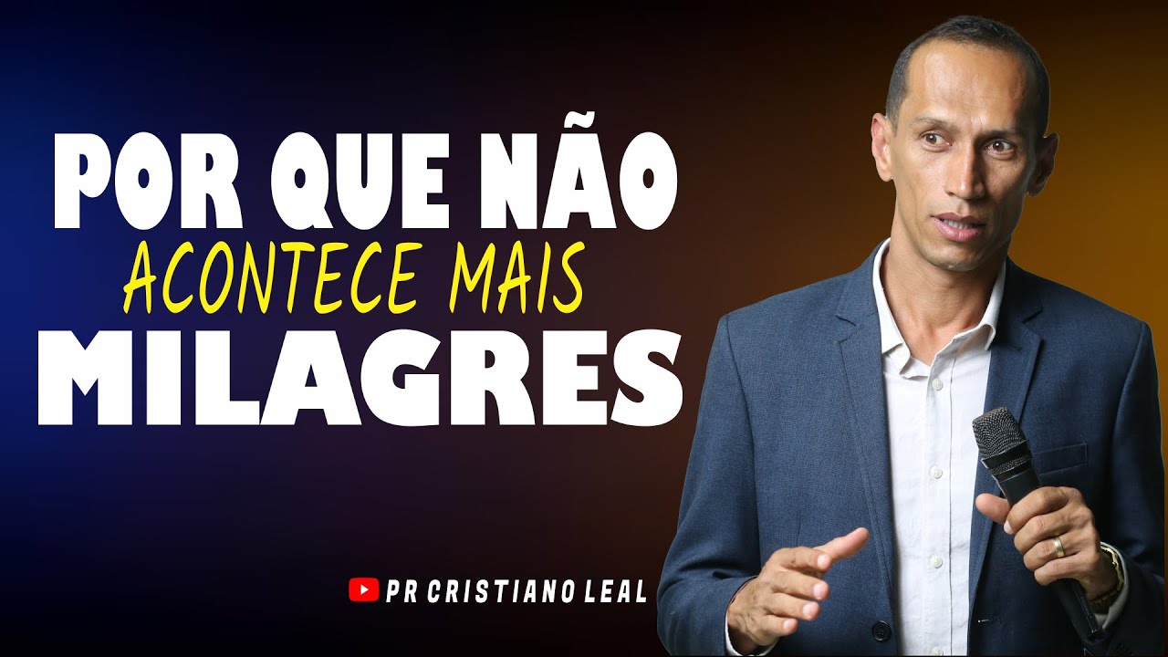 POR QUE NÃO ACONTECE MAIS MILAGRES