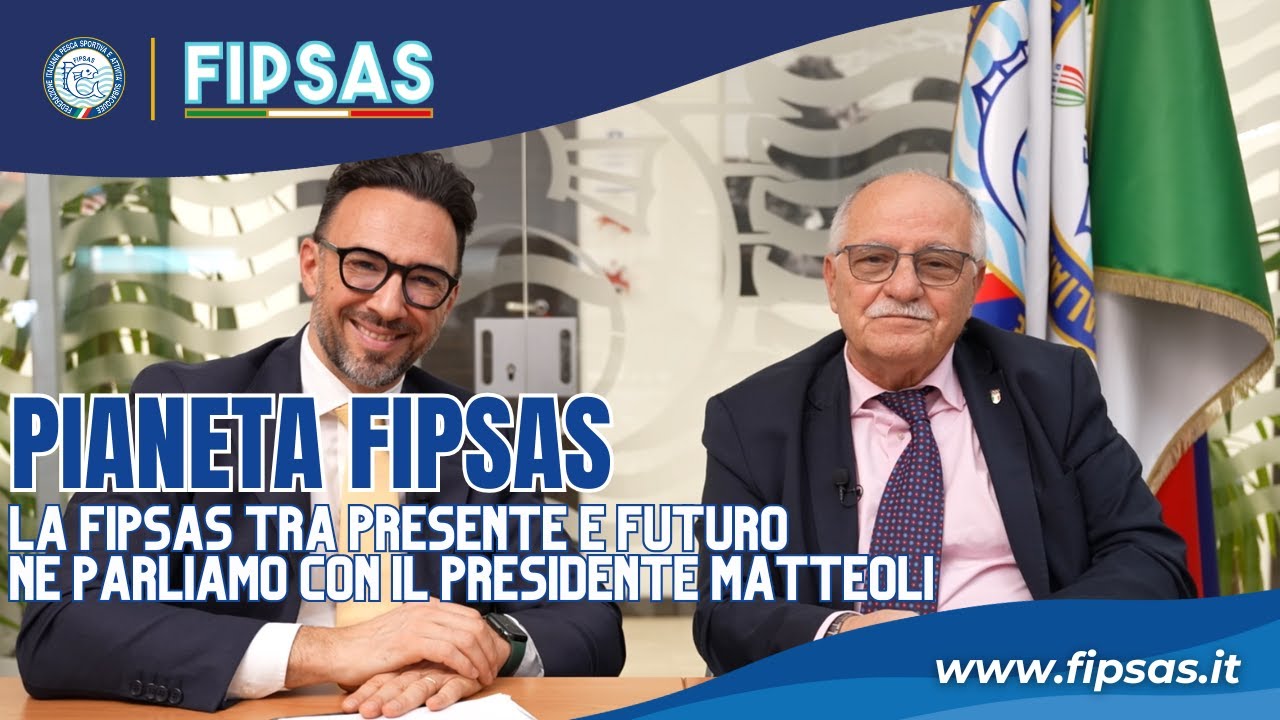 Pianeta FIPSAS - La FIPSAS tra presente e futuro. Ne parliamo con il Presidente Matteoli