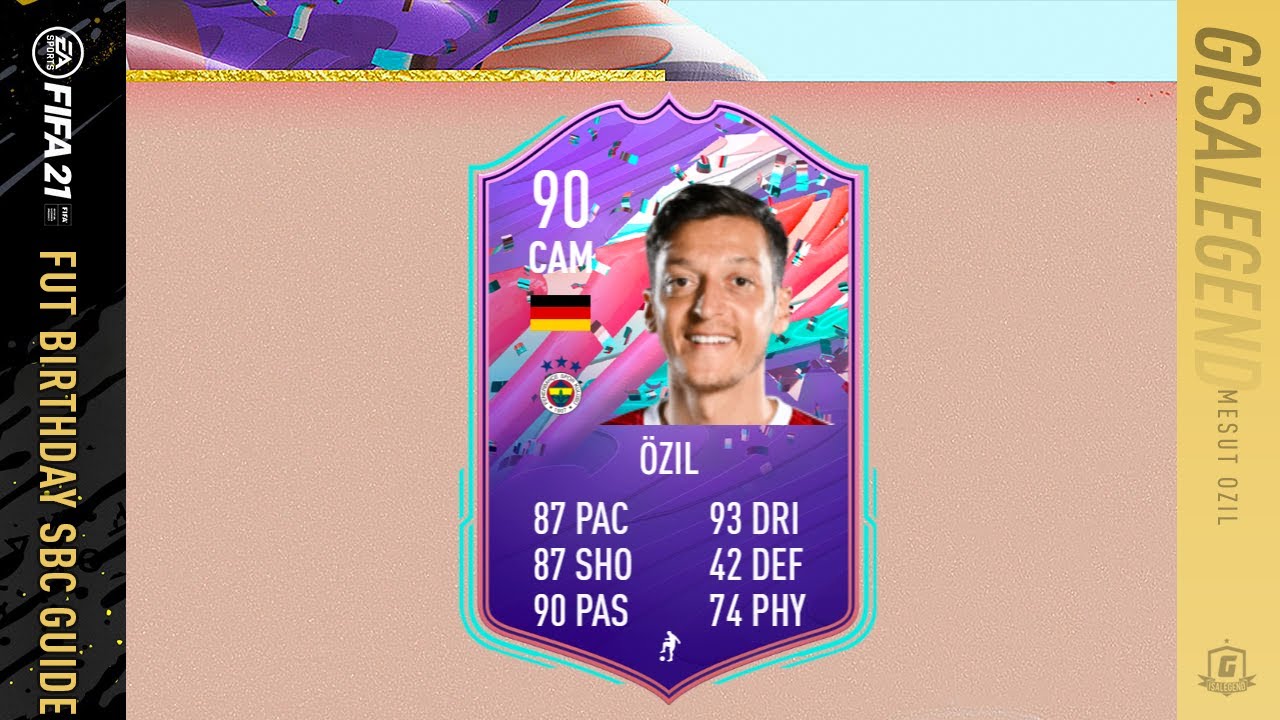 FIFA 21 FUT Birthday Mesut Ozil SBC Guide - 90 Rated, 140k Spend & 30k  Pack Return Is It Worth It?