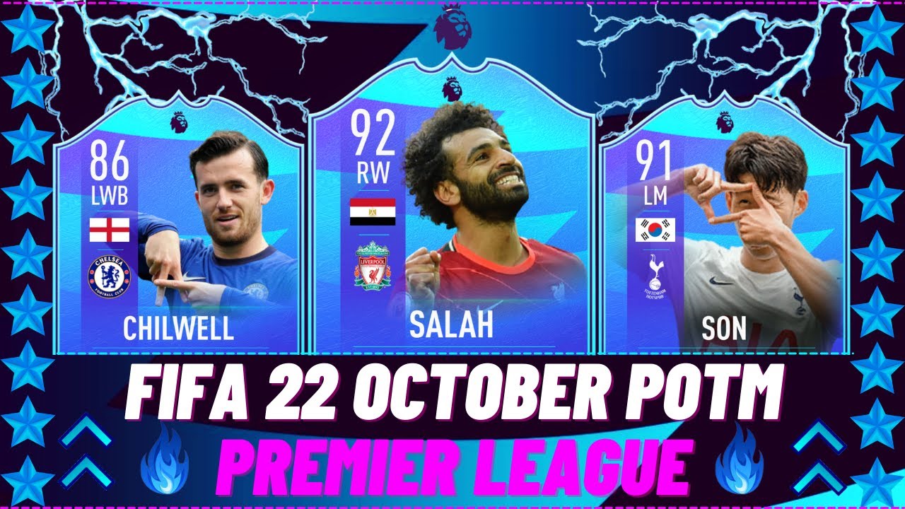 FIFA 22 - OCTOBER PREMIER LEAGUE POTM PREDICTIONS 😱🔥! FT. Salah, Son, Chilwell #potm