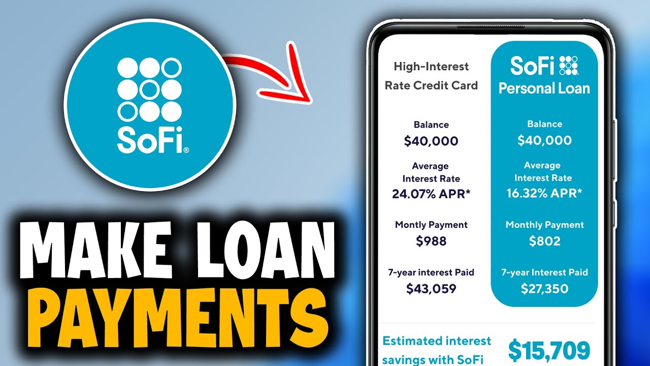 How to Make Loan Payments on SoFi - Easy Guide