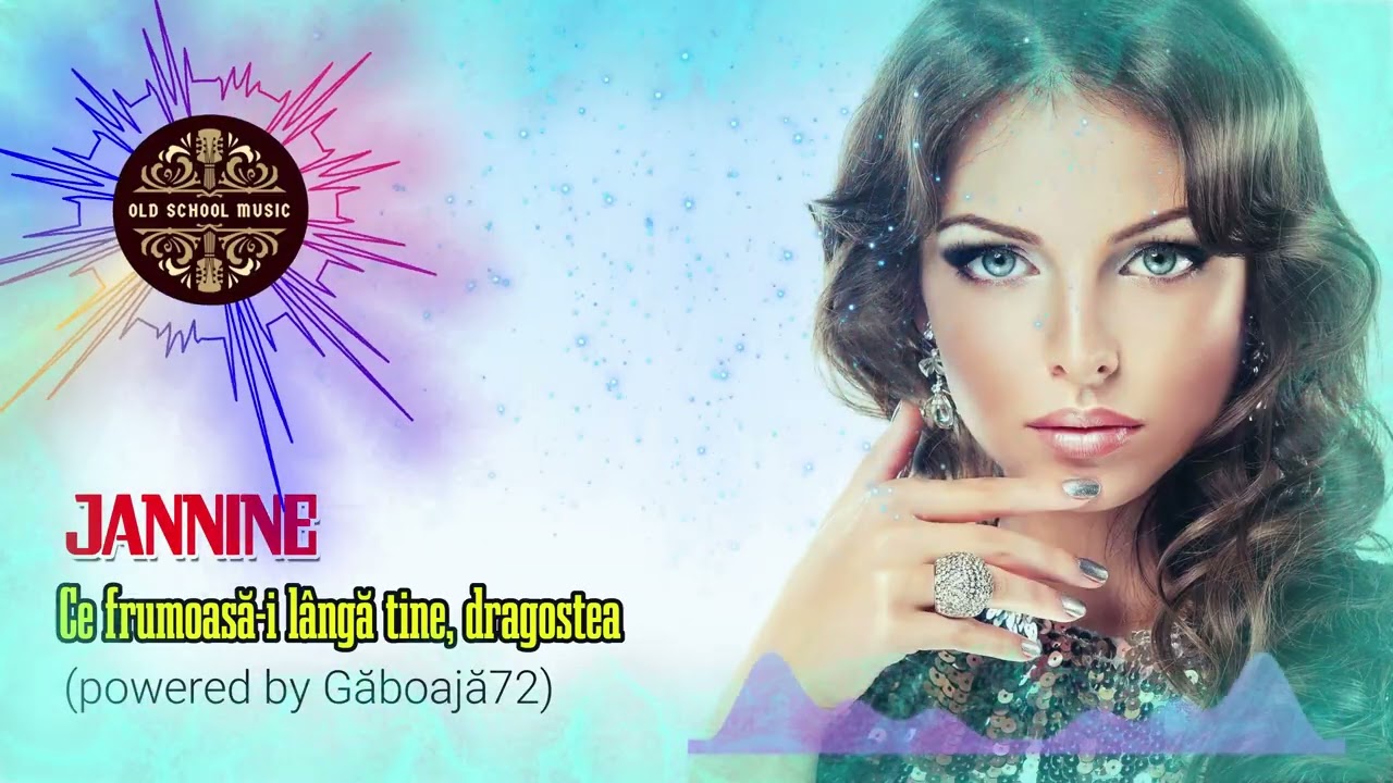 JANNINE - Ce frumoasă-i lângă tine, dragostea