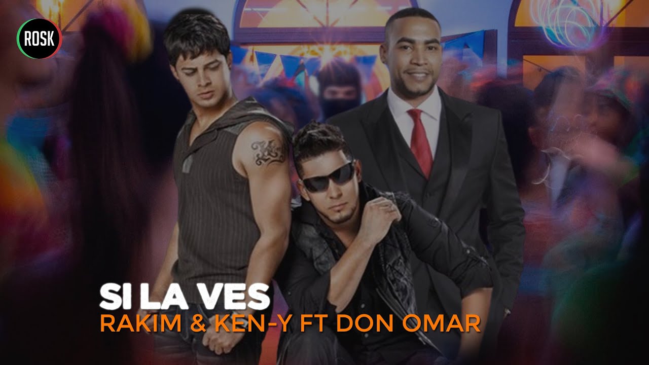 Si la ves - Rakim & Ken-Y Ft Don omar Karaoke