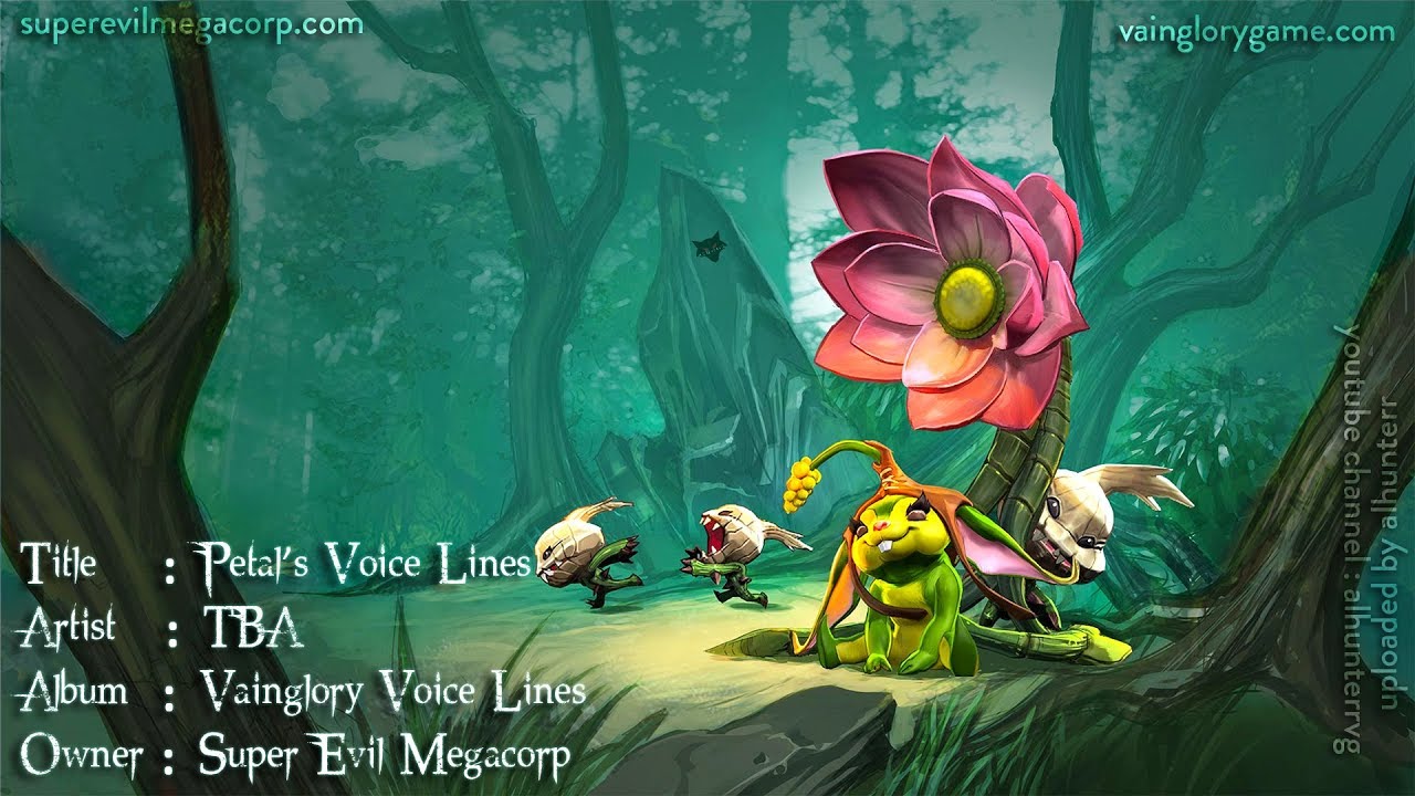 Vainglory Voice Line Series : Petal