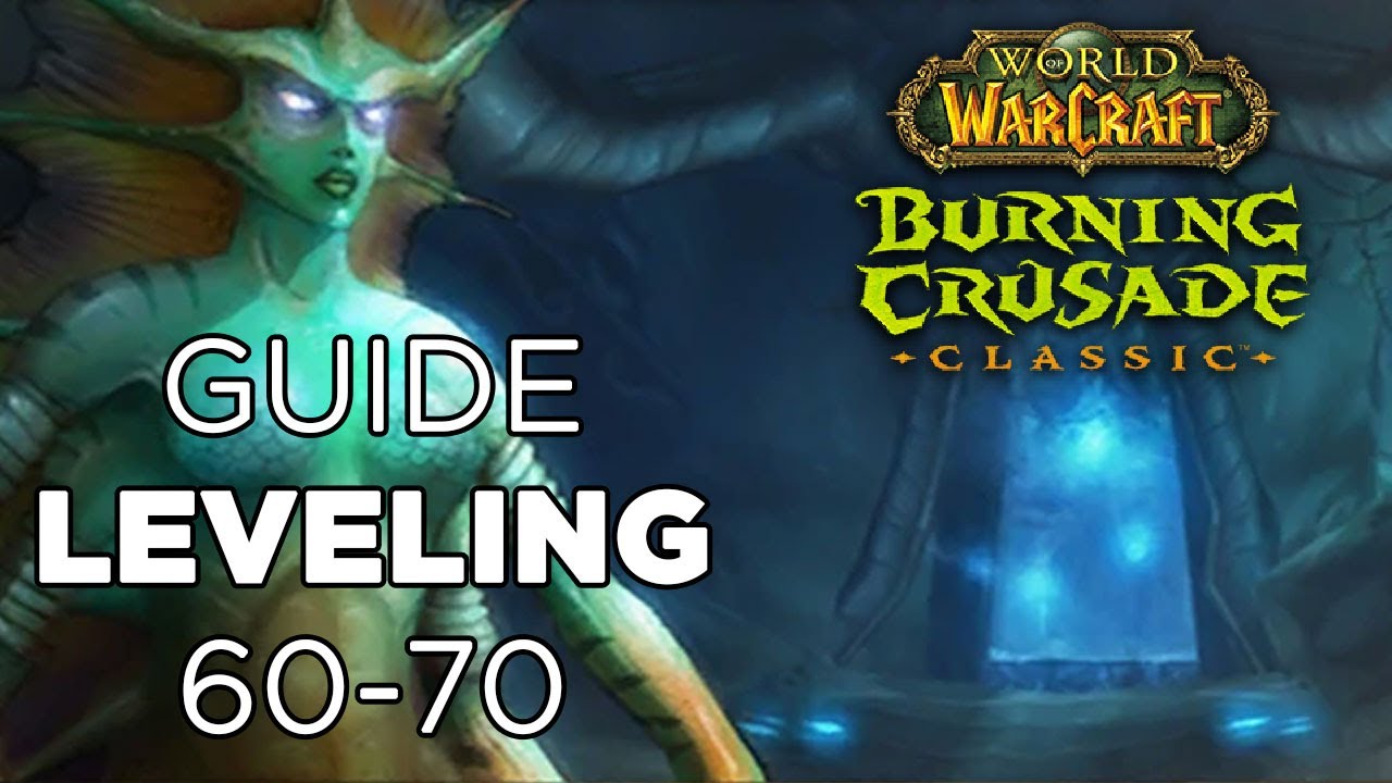 WoW TBC Classic - Guide leveling 60-70 avec accès donjons héroïques et Karazhan
