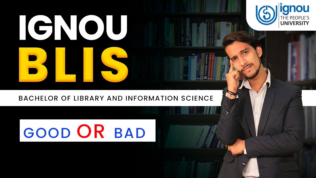 Complete details of IGNOU (BLIS)  Bachelor of library and information Science  |Duration |Placement