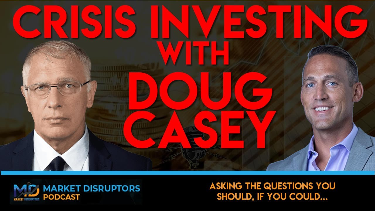 Crisis Investing Legend Explains What Comes Next | Doug Casey