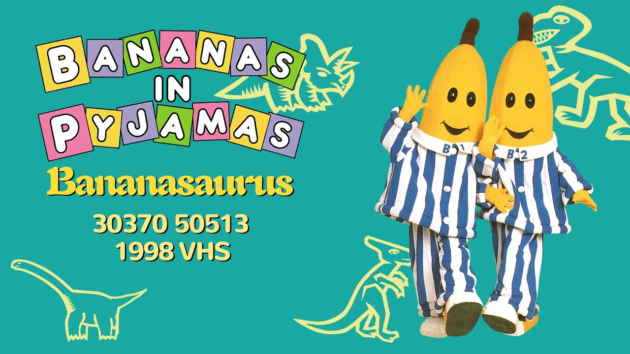 Bananas in Pyjamas: Bananasaurus (30370 50513 - 1998 VHS)