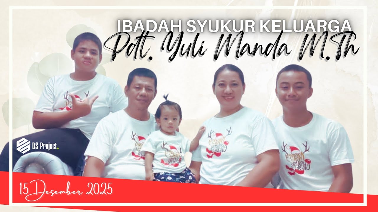🔴 LIVE - Ibadah Syukur Keluarga Pdt. Yuli Manda, M.Th