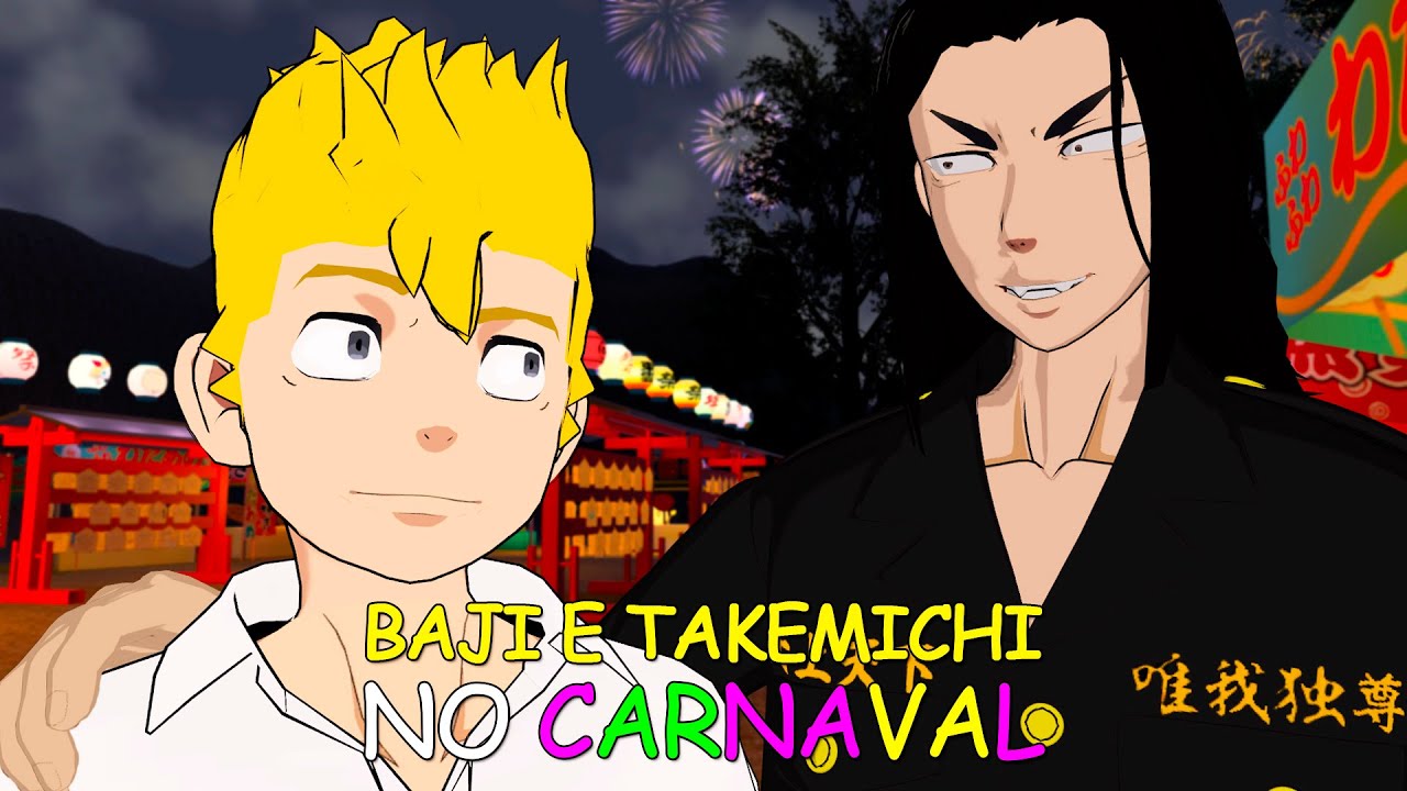 takemichi leva o baji para o carnaval - tokyo revengers vr