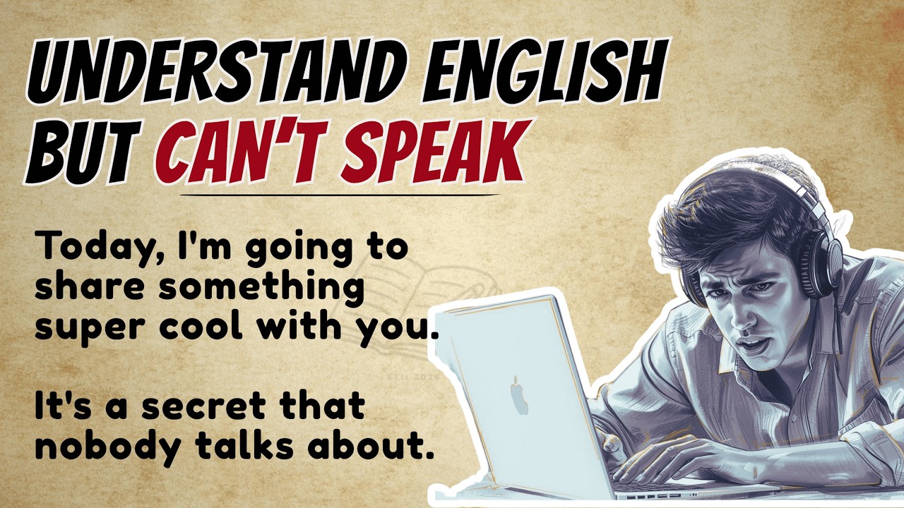 Why You Understand English But Can’t Speak (5-Minute Daily Fix)