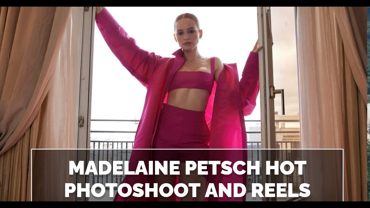 Madelaine Petsch Hot Photoshoot and Reels