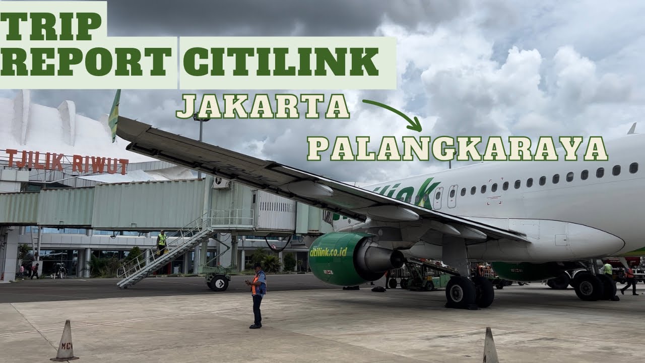 Trip Report | Jakarta - Palangkaraya Dengan Pesawat Citilink Indonesia A320 PK-GLT #automobile