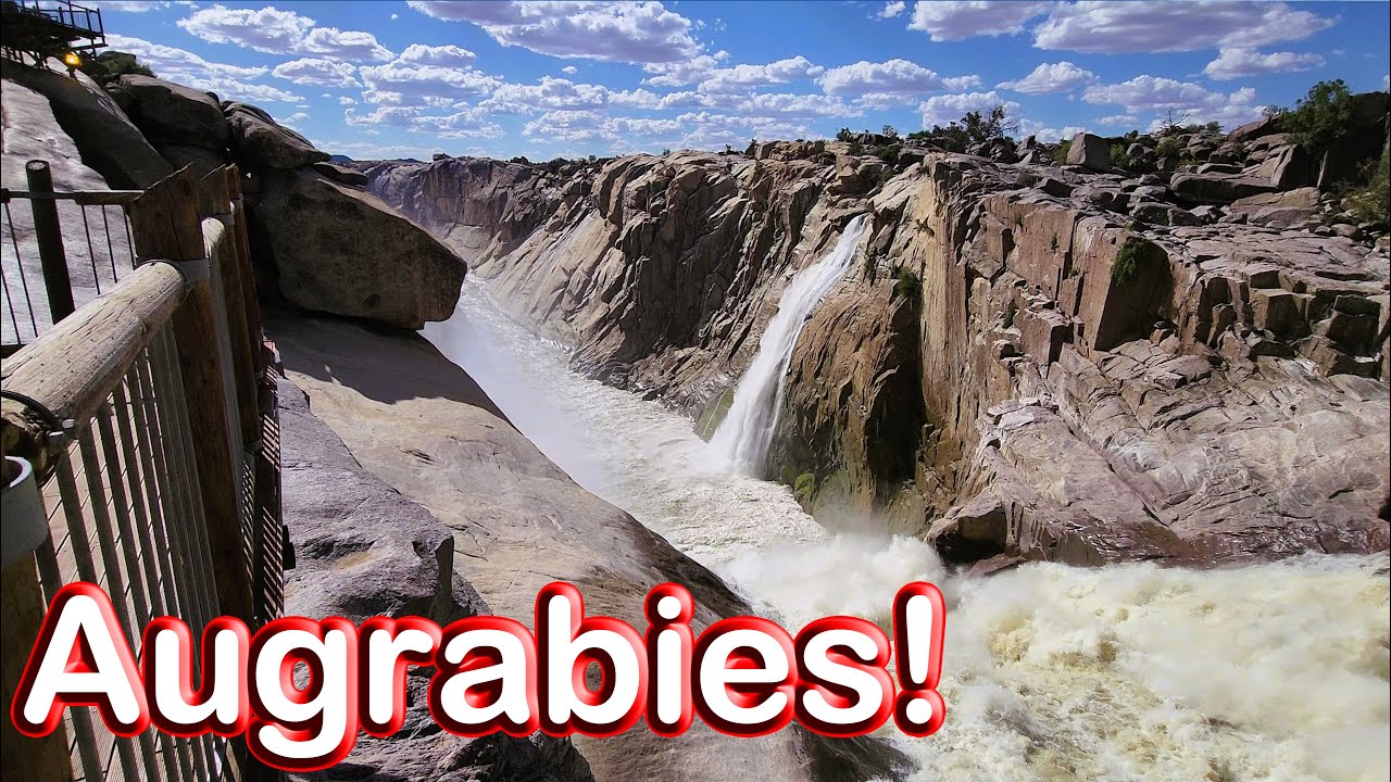 Augrabies – Our Visit to the Town and the Falls! Ep 277