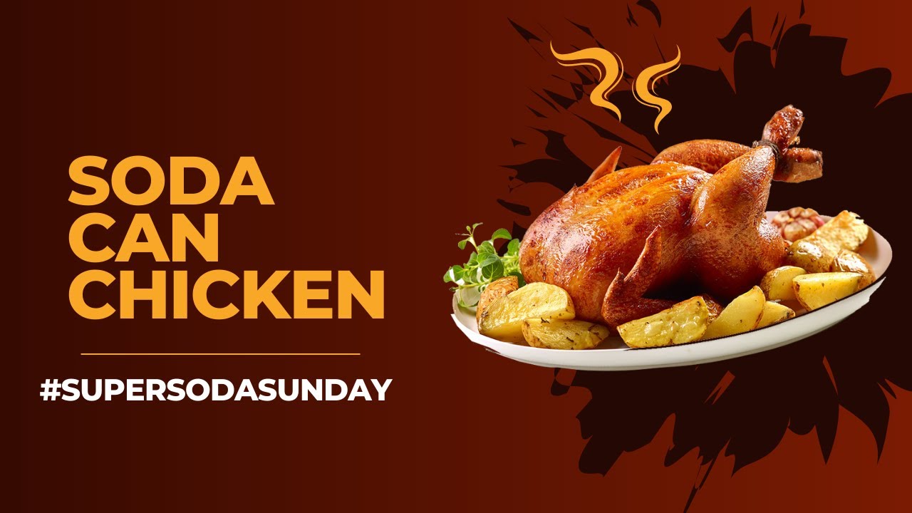 Soda Can Chicken #SuperSodaSunday