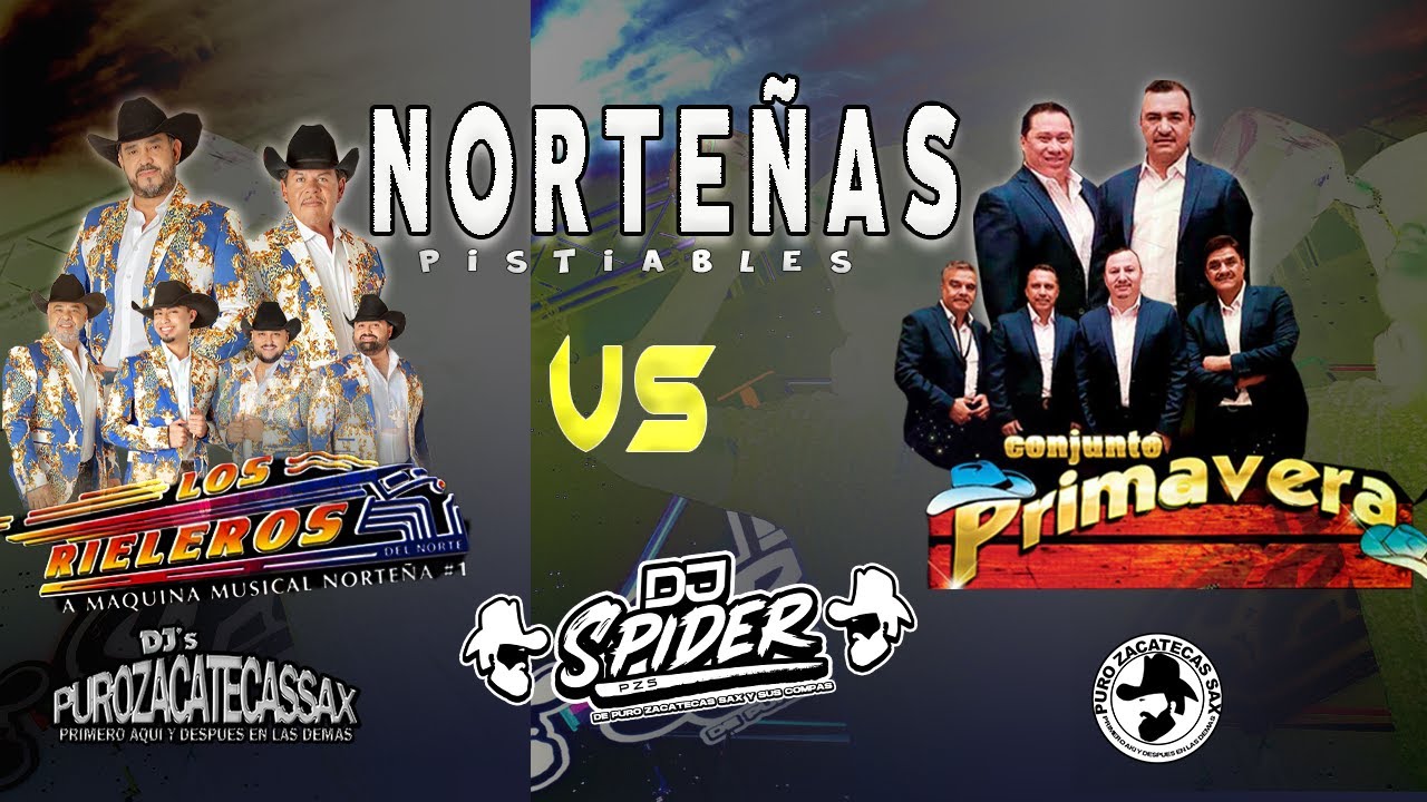 ''Primavera Ft Rieleros Del Norte''  DE las Viejitas 🤠 (Dj Spider Pzs )