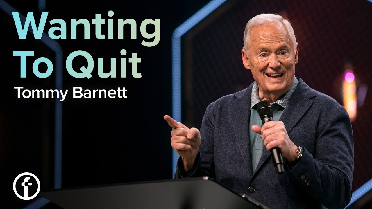 Wanting To Quit | Pastor Tommy Barnett