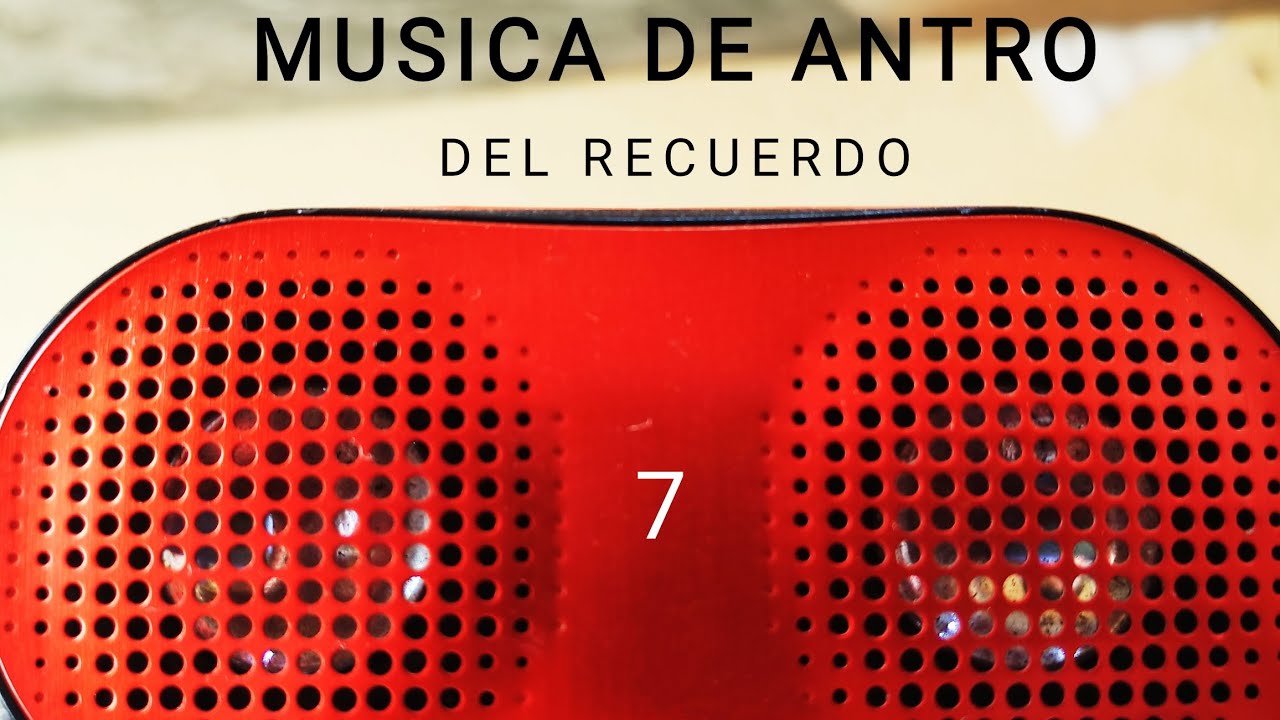 Musica de Antro ( recuerdo
