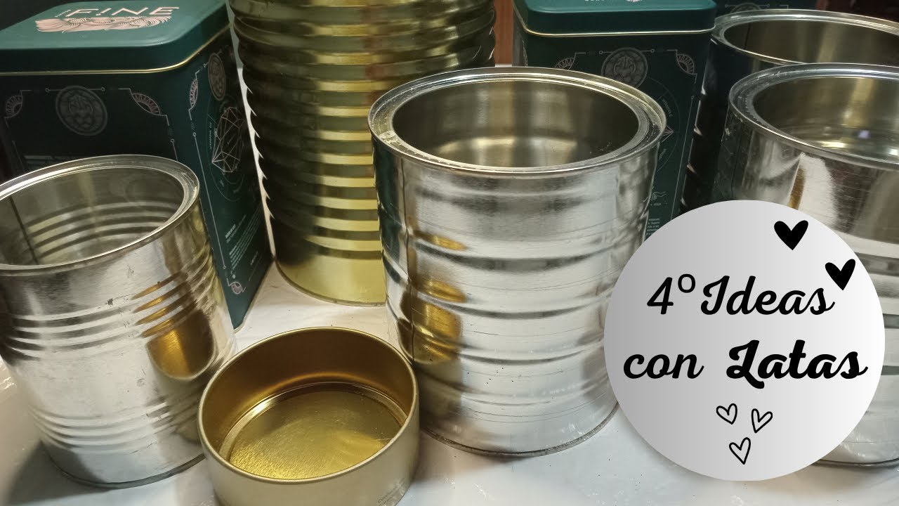 4 IDEAS con LATAS! 🍶🧉🌸🍀💛♻🥰