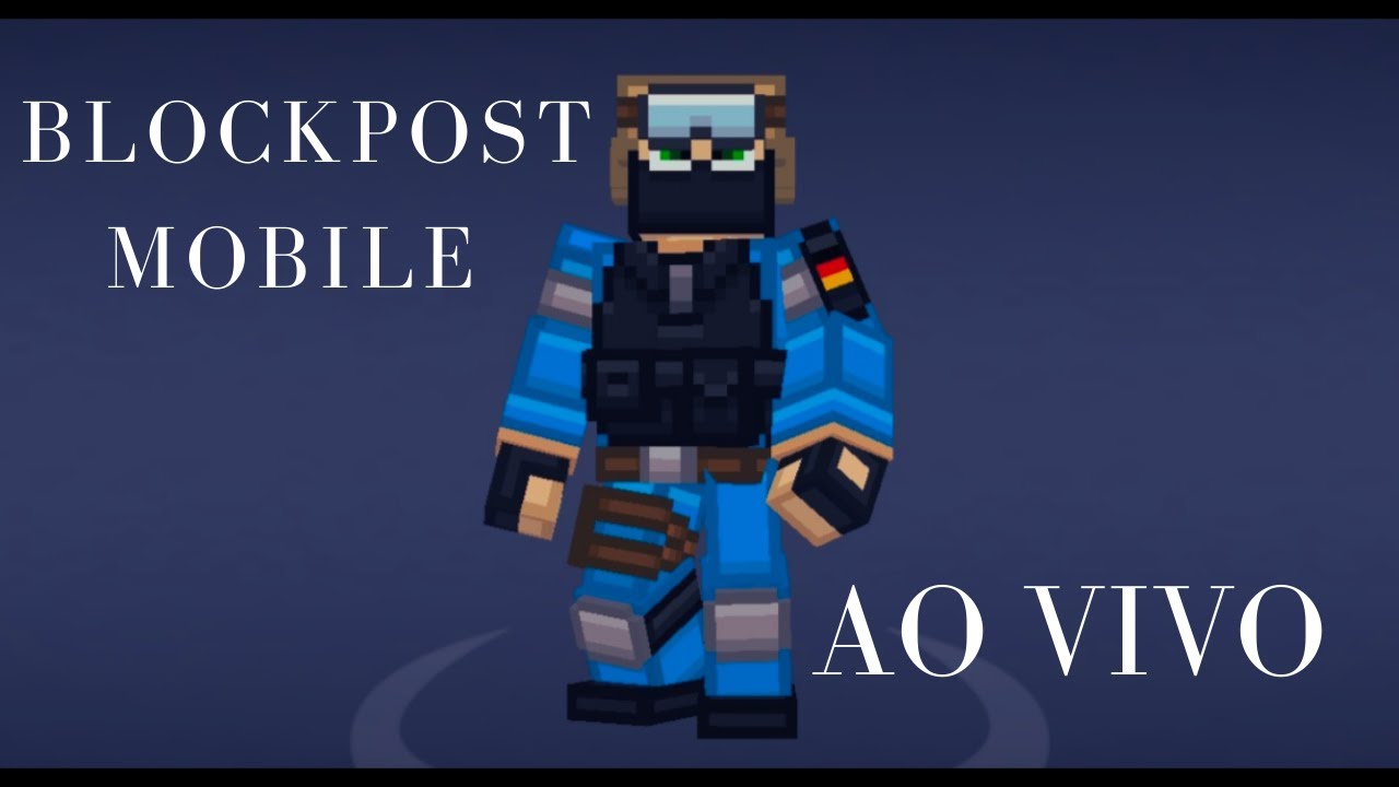 BLOCKPOST MOBILE AO VIVO VEM JOGAR COMIGO TROPA!