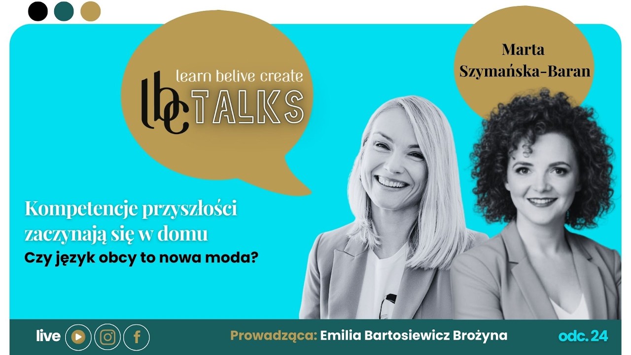 #LBCtalks odc. 24: Kompetencje przyszłości - czy język obcy to nowa moda?