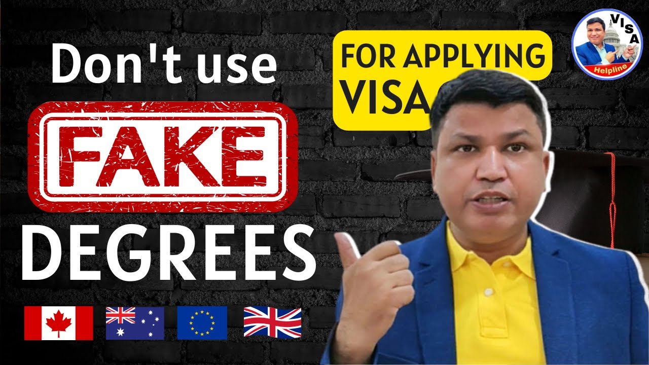 Study Visa: Using Fake Degrees will Result in Refusal and Deportation | Chandra Shekher Visa