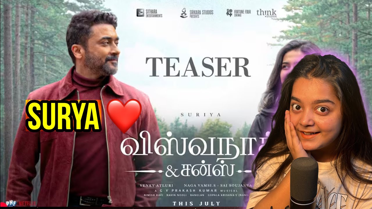 Vishwanath and Sons Teaser Reaction | Suriya | Mamitha Baiju | GV Prakash | Naga Vamsi