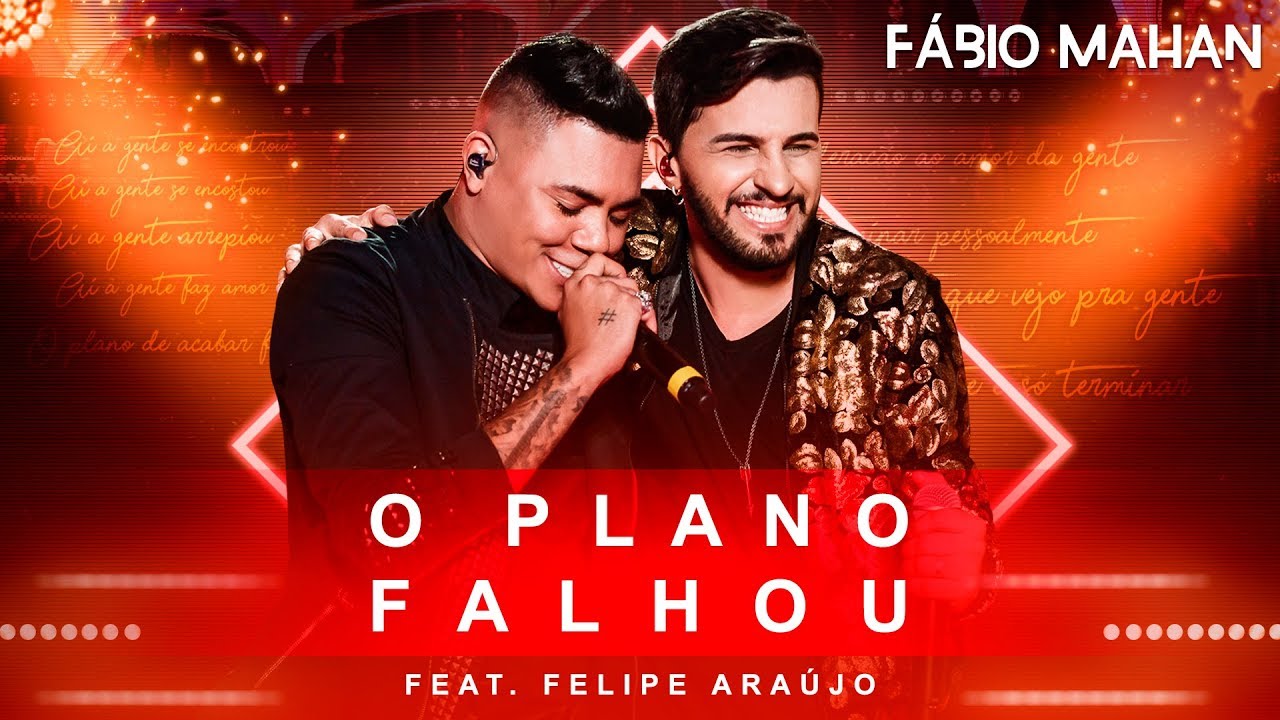 Fábio Mahan - O Plano Falhou feat. Felipe Araújo - DVD Algo Novo [Vídeo Oficial]