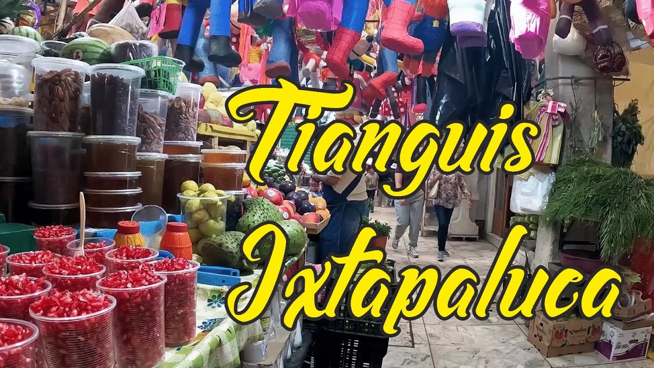 Domingo de tianguis en Ixtapaluca