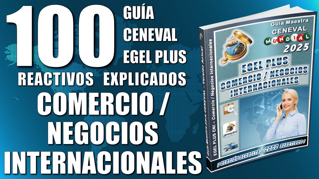 Guía EGEL PLUS 2026 COMERCIO NEGOCIOS INTERNACIONALES + 100 Reactivos Simulador ¡Actualizada!