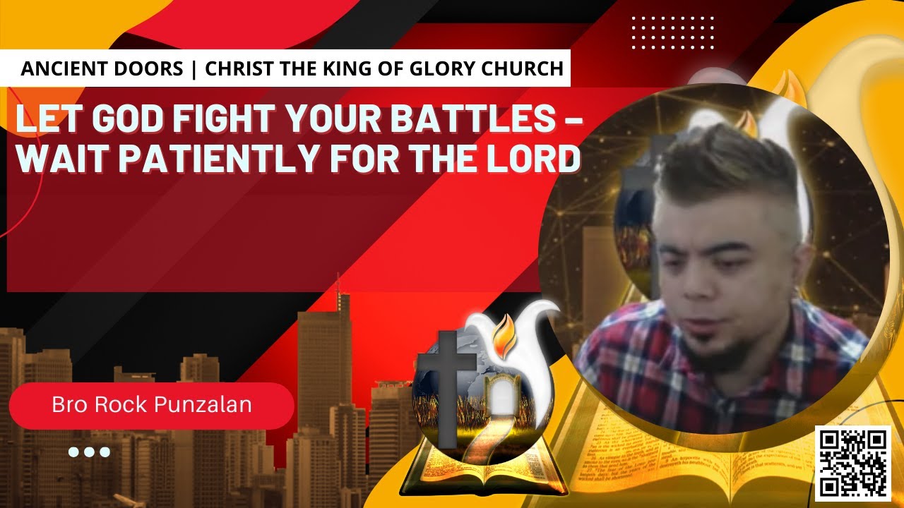 Let God Fight Your Battles – Wait patiently for the Lord