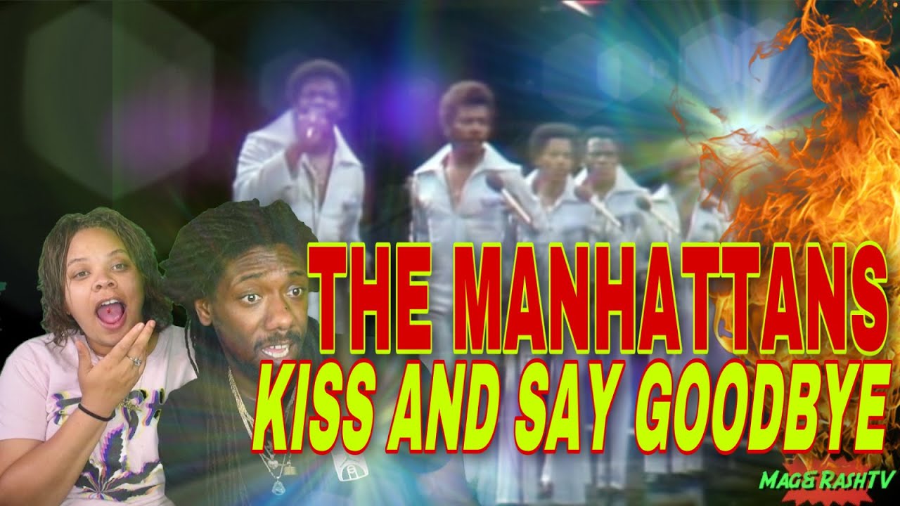 FIRST TIME HEARING The Manhattans - Kiss and Say Goodbye REACTION #TheManhattans #KissAndSayGoodby