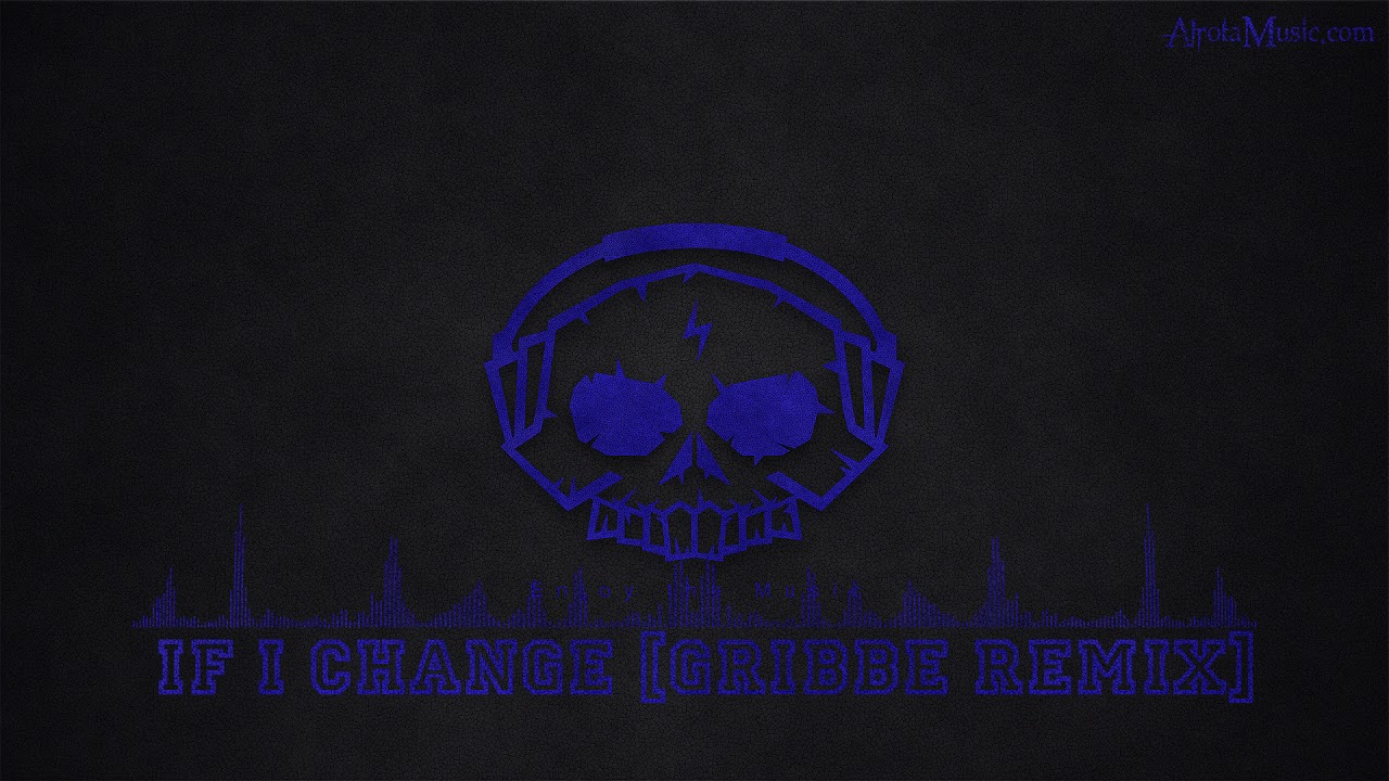 If I Change [Gribbe Remix] by Mindme - [House Music]