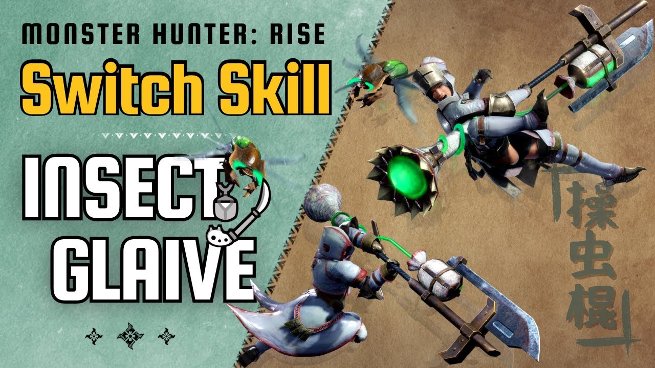 Switch Skill INSECT GLAIVE | Monster Hunter Rise